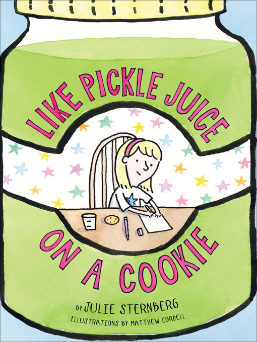 Title details for Like Pickle Juice on a Cookie by Julie Sternberg - Available
